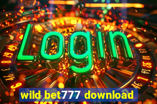 wild bet777 download